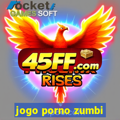 jogo porno zumbi